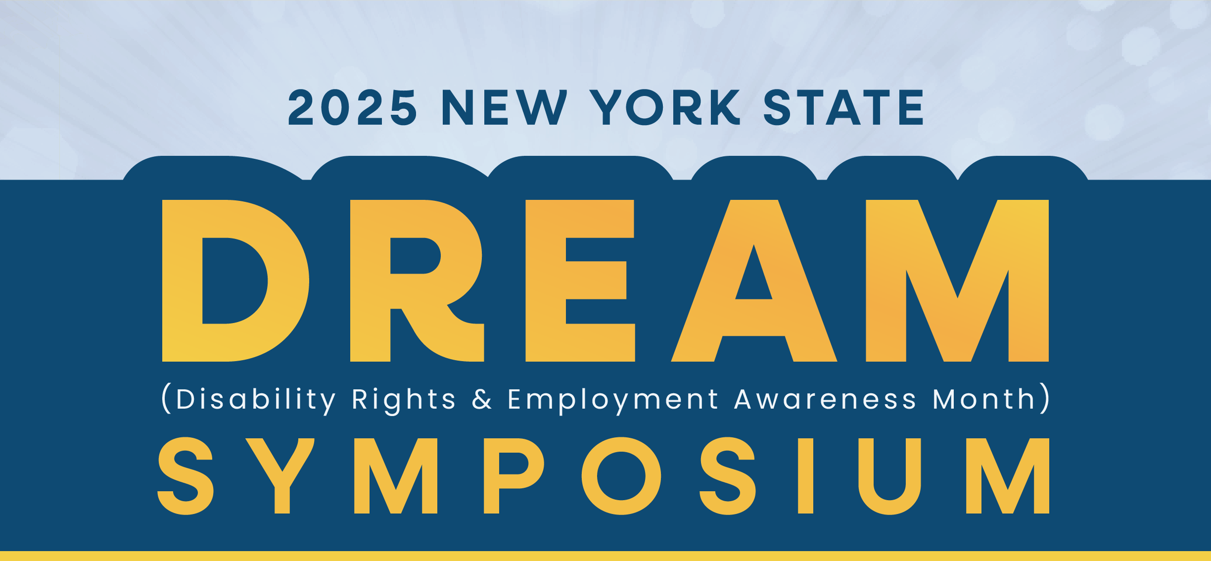 2025 NYS Disability Rights Employment Awareness Month (DREAM) Symposium